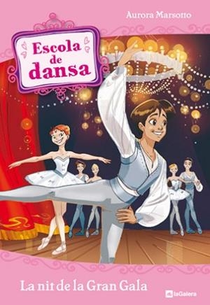 ESCOLA DE DANSA 3. LA NIT DE LA GRAN GALA | 9788424633929 | MARSOTTO, AURORA | Llibreria Aqualata | Comprar llibres en català i castellà online | Comprar llibres Igualada