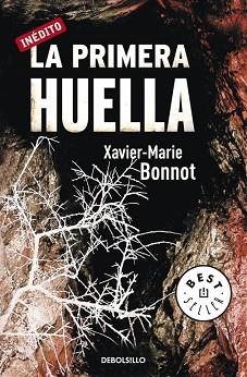 PRIMERA HUELLA, LA (BEST SELLER 834-1) | 9788499082486 | BONNOT, XAVIER-MARIE | Llibreria Aqualata | Comprar llibres en català i castellà online | Comprar llibres Igualada