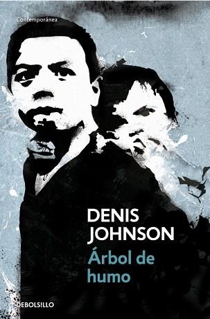 ARBOL DE HUMO (CONTEMPORANEA) | 9788499082738 | JOHNSON, DENIS | Llibreria Aqualata | Comprar libros en catalán y castellano online | Comprar libros Igualada