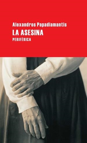 ASESINA, LA (LARGO RECORRIDO 8) | 9788492865123 | PAPADIAMANTIS, ALEXANDROS | Llibreria Aqualata | Comprar libros en catalán y castellano online | Comprar libros Igualada