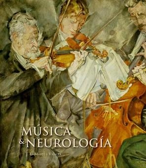 MUSICA Y NEUROLOGIA | 9788497856300 | MARTI I VILALTA, J.L. | Llibreria Aqualata | Comprar libros en catalán y castellano online | Comprar libros Igualada