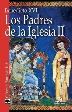 PADRES DE LA IGLESIA 2, LOS. DE LEON MAGNO A JUAN DAMASCENO | 9788497151863 | BENEDICTO XVI | Llibreria Aqualata | Comprar libros en catalán y castellano online | Comprar libros Igualada