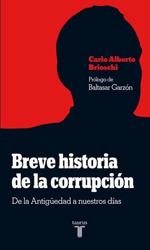 BREVE HISTORIA DE LA CORRUPCION | 9788430607907 | BRIOSCHI, CARLO ALBERTO | Llibreria Aqualata | Comprar libros en catalán y castellano online | Comprar libros Igualada