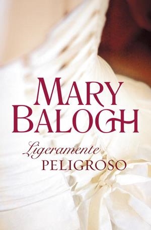 LIGERAMENTE PELIGROSO (CISNE 67-8) | 9788499082844 | BALOGH, MARY | Llibreria Aqualata | Comprar llibres en català i castellà online | Comprar llibres Igualada