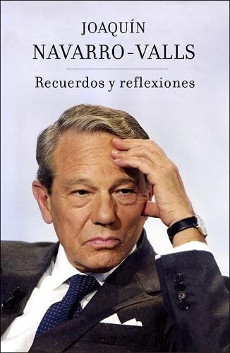 RECUERDOS Y REFLEXIONES | 9788401390715 | NAVARRO-VALLS, JOAQUIN | Llibreria Aqualata | Comprar libros en catalán y castellano online | Comprar libros Igualada