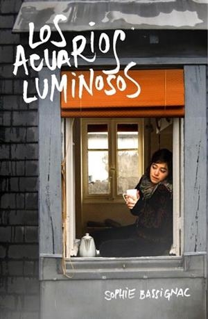 ACUARIOS LUMINOSOS, LOS | 9788425343629 | BASSIGNAC, SOPHIE | Llibreria Aqualata | Comprar llibres en català i castellà online | Comprar llibres Igualada