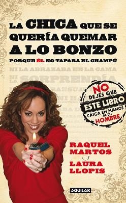 CHICA QUE SE QUERIA QUEMAR A LO BONZO, LA | 9788403100961 | MARTOS, RAQUEL / LLOPIS, LAURA | Llibreria Aqualata | Comprar libros en catalán y castellano online | Comprar libros Igualada
