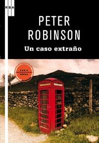 UN CASO EXTRAÑO (NEGRA 67) | 9788498677881 | ROBINSON, PETER | Llibreria Aqualata | Comprar libros en catalán y castellano online | Comprar libros Igualada