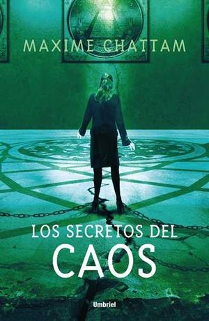 SECRETOS DEL CAOS, LOS | 9788489367838 | CHATTAM, MAXIME | Llibreria Aqualata | Comprar libros en catalán y castellano online | Comprar libros Igualada