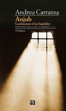 ANJUB, CONFESSIONS D'UN BANDOLER (BALANCI 390). | 9788429747768 | CARRANZA, ANDREU | Llibreria Aqualata | Comprar llibres en català i castellà online | Comprar llibres Igualada