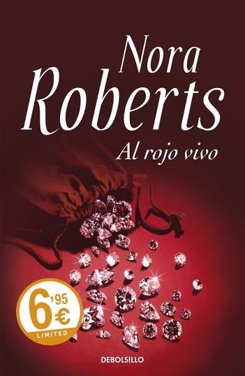 AL ROJO VIVO (ED LIMITADA BOLSILLO TAPA DURA) | 9788499086828 | ROBERTS, NORA | Llibreria Aqualata | Comprar llibres en català i castellà online | Comprar llibres Igualada