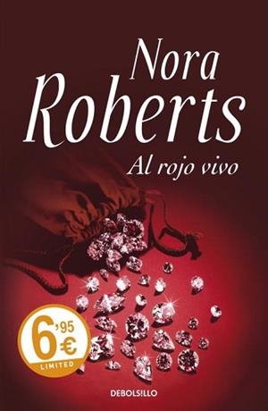AL ROJO VIVO (ED LIMITADA BOLSILLO TAPA DURA) | 9788499086828 | ROBERTS, NORA | Llibreria Aqualata | Comprar llibres en català i castellà online | Comprar llibres Igualada