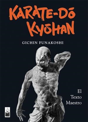KARATE-DO KYOHAN | 9788493540074 | FUNAKOSHI, GICHIN | Llibreria Aqualata | Comprar libros en catalán y castellano online | Comprar libros Igualada