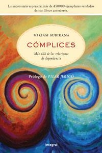 COMPLICES. MAS ALLA DE LAS RELACIONES DE DEPENDENCIA | 9788492981076 | SUBIRANA, MIRIAM | Llibreria Aqualata | Comprar libros en catalán y castellano online | Comprar libros Igualada
