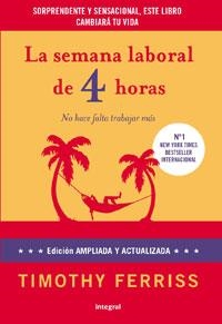 SEMANA LABORAL DE CUATRO HORAS, LA | 9788492981168 | FERRISS, TIMOTHY | Llibreria Aqualata | Comprar libros en catalán y castellano online | Comprar libros Igualada