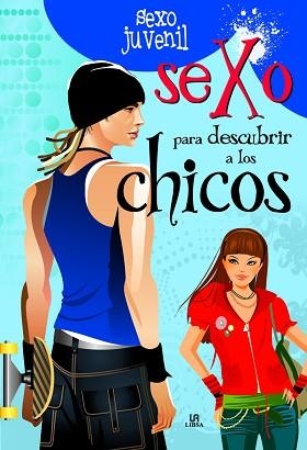 SEXO PARA DESCUBRIR A LOS CHICOS | 9788466220965 | NIETO MARTÍNEZ, CARLA | Llibreria Aqualata | Comprar libros en catalán y castellano online | Comprar libros Igualada