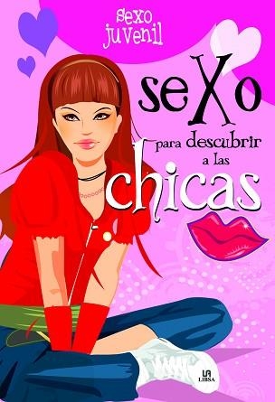SEXO PARA DESCUBRIR A LAS CHICAS | 9788466220972 | NIETO MARTÍNEZ, CARLA | Llibreria Aqualata | Comprar libros en catalán y castellano online | Comprar libros Igualada