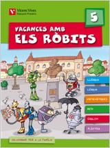 VACANCES AMB ELS ROBITS 5 PRIMARIA | 9788431698591 | FRAILE MARTIN, JAVIER/Y OTROS | Llibreria Aqualata | Comprar libros en catalán y castellano online | Comprar libros Igualada
