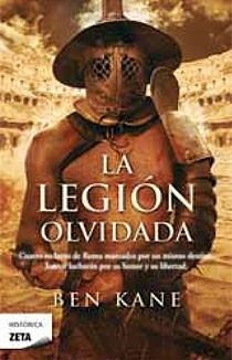 LEGIÓN OLVIDADA, LA (ZETA HISTORICA 217) | 9788498722413 | KANE, BEN | Llibreria Aqualata | Comprar llibres en català i castellà online | Comprar llibres Igualada