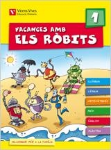VACANCES AMB ELS ROBITS 1 PRIMARIA | 9788431698560 | FRAILE MARTIN, JAVIER/Y OTROS | Llibreria Aqualata | Comprar libros en catalán y castellano online | Comprar libros Igualada