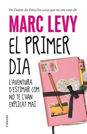 PRIMER DIA, EL (COLUMNA 847) | 9788466412711 | LEVY, MARC | Llibreria Aqualata | Comprar llibres en català i castellà online | Comprar llibres Igualada