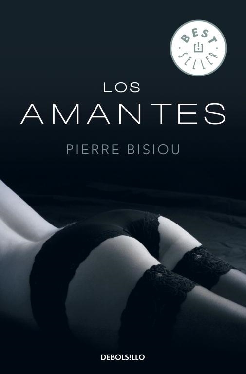 AMANTES, LOS (BEST SELLER 828) | 9788499083025 | BISIOU, PIERRE | Llibreria Aqualata | Comprar llibres en català i castellà online | Comprar llibres Igualada