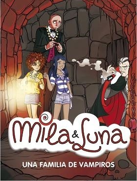MILA Y LUNA 9. UNA FAMILIA DE VAMPIROS | 9788484416715 | BAT, PRUNELLA | Llibreria Aqualata | Comprar libros en catalán y castellano online | Comprar libros Igualada