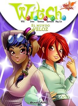MUNDO VELOZ, EL (WITCH 7) | 9788408094128 | DISNEY. WITCH | Llibreria Aqualata | Comprar llibres en català i castellà online | Comprar llibres Igualada