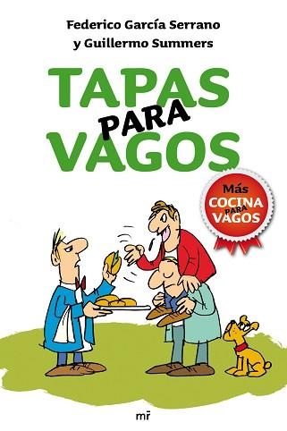 TAPAS PARA VAGOS (TAPA) | 9788427036369 | GARCIA SERRANO, FEDERICO / SUMMERS, GUILLERMO | Llibreria Aqualata | Comprar libros en catalán y castellano online | Comprar libros Igualada