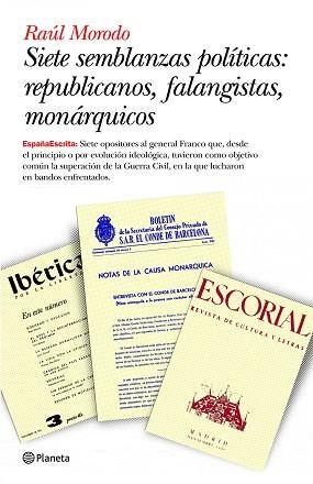 SIETE SEMBLANZAS POLITICAS: REPUBLICANOS, FALANGISTAS, MONAR | 9788408093503 | MORODO, RAUL | Llibreria Aqualata | Comprar libros en catalán y castellano online | Comprar libros Igualada