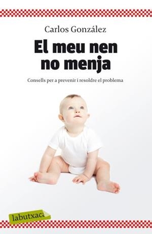 MEU NEN NO MENJA, EL (LABUTXACA) | 9788499301396 | GONZALEZ, CARLOS | Llibreria Aqualata | Comprar llibres en català i castellà online | Comprar llibres Igualada