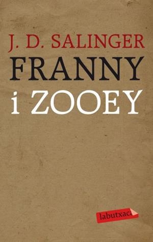 FRANNY I ZOOEY (LABUTXACA) | 9788499301167 | SALINGER, J.D. | Llibreria Aqualata | Comprar llibres en català i castellà online | Comprar llibres Igualada