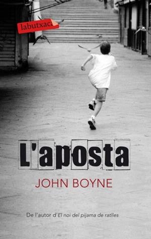 APOSTA, L' (LABUTXACA) | 9788499301303 | BOYNE, JOHN | Llibreria Aqualata | Comprar llibres en català i castellà online | Comprar llibres Igualada