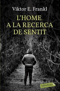 HOME A LA RECERCA DE SENTIT, L' (LABUTXACA) | 9788499301143 | FRANKL, VIKTOR E | Llibreria Aqualata | Comprar libros en catalán y castellano online | Comprar libros Igualada