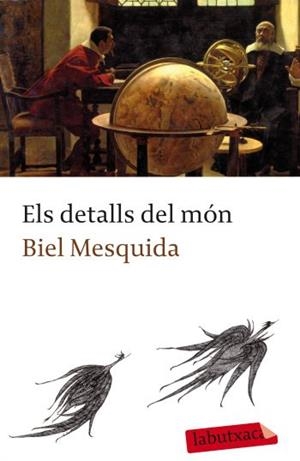 DETALLS DEL MON, EL (LABUTXACA) | 9788499301358 | MESQUIDA, BIEL | Llibreria Aqualata | Comprar libros en catalán y castellano online | Comprar libros Igualada