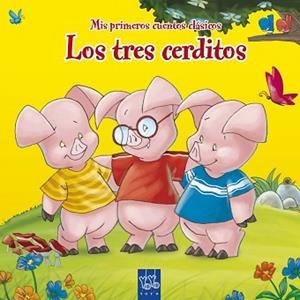 TRES CERDITOS, LOS (MIS PRIMEROS CUENTOS CLASICOS) | 9788408092025 | YOYO | Llibreria Aqualata | Comprar libros en catalán y castellano online | Comprar libros Igualada