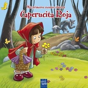 CAPERUCITA ROJA (MIS PRIMEROS CUENTOS CLASICOS) | 9788408092032 | YOYO | Llibreria Aqualata | Comprar libros en catalán y castellano online | Comprar libros Igualada