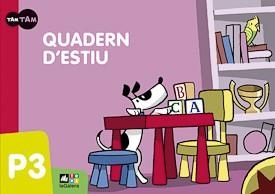 QUADERN D'ESTIU TAM TAM P3 | 9788441219137 | SANCHO, NÚRIA | Llibreria Aqualata | Comprar libros en catalán y castellano online | Comprar libros Igualada