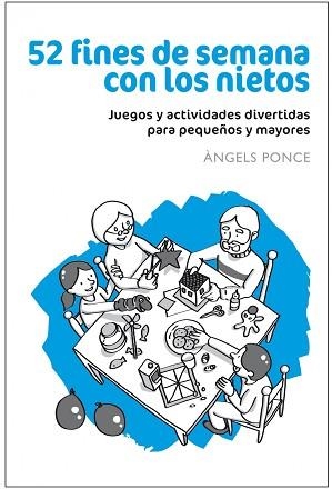 52 FINES DE SEMANA CON LOS NIETOS (ACTIVITATS>) | 9788432920639 | PONCE, ANGELS | Llibreria Aqualata | Comprar libros en catalán y castellano online | Comprar libros Igualada