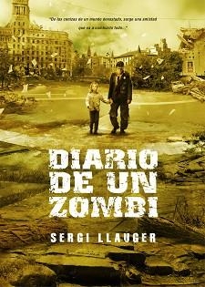 DIARIO DE UN ZOMBI | 9788493754457 | LLAUGER, SERGI | Llibreria Aqualata | Comprar libros en catalán y castellano online | Comprar libros Igualada