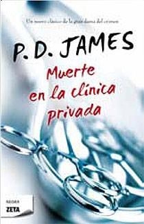 MUERTE EN LA CLINICA PRIVADA (ZETA HISTORICA 218) | 9788498723977 | JAMES, P.D. | Llibreria Aqualata | Comprar libros en catalán y castellano online | Comprar libros Igualada