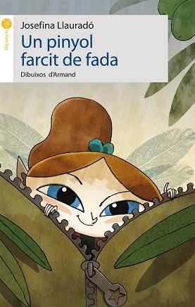 UN PINYOL FARCIT DE FADA (LA FORMIGA 24) | 9788496726833 | LLARURADO, JOSEFINA | Llibreria Aqualata | Comprar llibres en català i castellà online | Comprar llibres Igualada