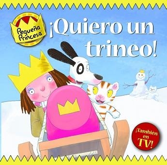 QUIERO UN TRINEO (PEQUEÑA PRINCESA) | 9788448830199 | ROSS, TONY | Llibreria Aqualata | Comprar libros en catalán y castellano online | Comprar libros Igualada