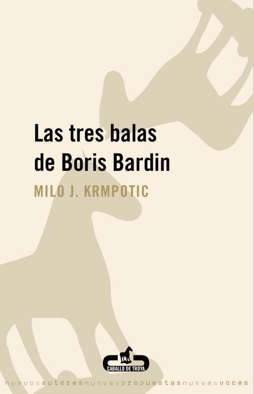 TRES BALAS DE BORIS BARDIN | 9788496594463 | KRMPOTIC, MILO J. | Llibreria Aqualata | Comprar libros en catalán y castellano online | Comprar libros Igualada