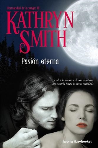 PASION ETERNA (BOOKET ROMANTICA 3/11) | 9788408093954 | SMITH, KATHRYN | Llibreria Aqualata | Comprar libros en catalán y castellano online | Comprar libros Igualada