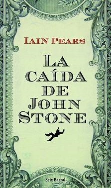 CAIDA DE JOHN STONE, LA | 9788432228704 | PEARS, IAN | Llibreria Aqualata | Comprar llibres en català i castellà online | Comprar llibres Igualada