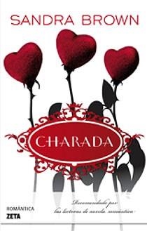 CHARADA (ZETA ROMANTICA 223) | 9788498724103 | BROWN, SANDRA | Llibreria Aqualata | Comprar llibres en català i castellà online | Comprar llibres Igualada