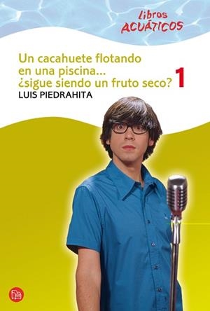 UN CACAHUETE FLOTANDO EN UNA PISCINA... 1 (LIBRO ACUATICO) | 9788466324212 | PIEDRAHITA, LUIS | Llibreria Aqualata | Comprar llibres en català i castellà online | Comprar llibres Igualada